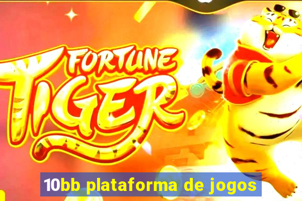 10bb plataforma de jogos